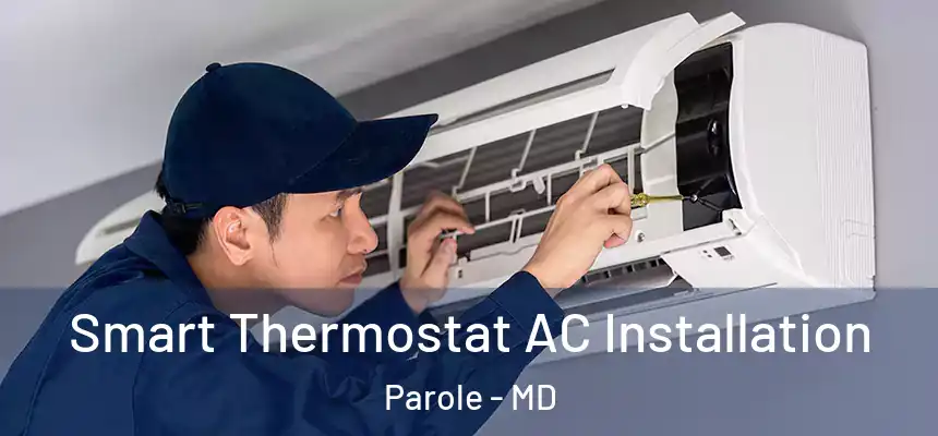  Smart Thermostat AC Installation Parole - MD